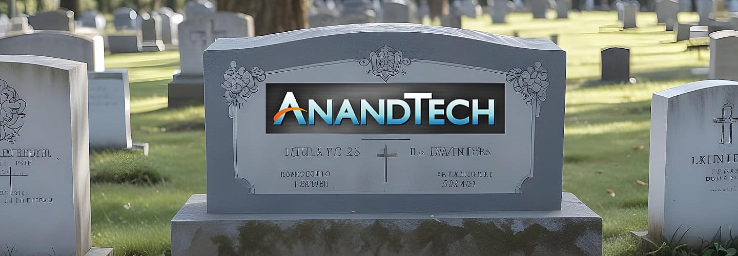 Hasta siempre, AnandTech